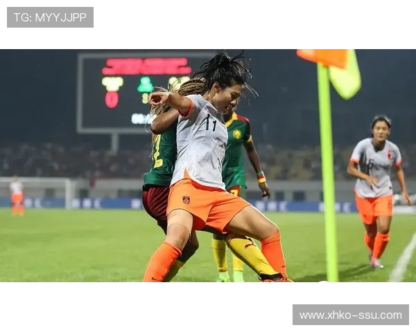 中国女足对阵喀麦隆女足精彩比分揭晓比赛回顾与精彩瞬间分析